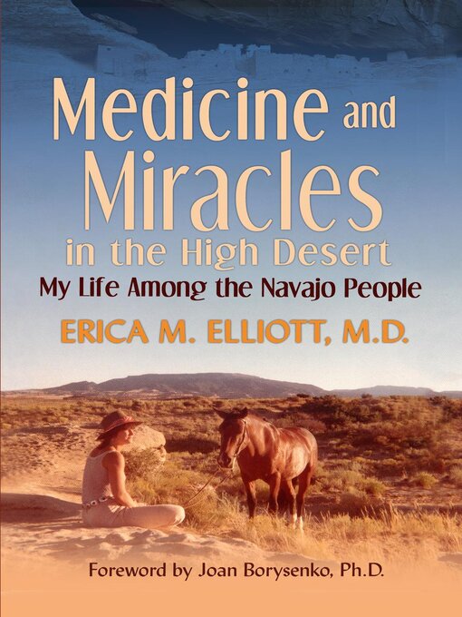 Title details for Medicine and Miracles in the High Desert by Erica Elliott - Available